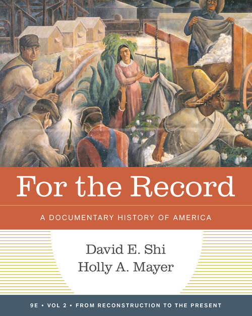 Book cover of For the Record: A Documentary History of America (Ninth Edition)  (Vol. Volume 2) (Ninth Edition)