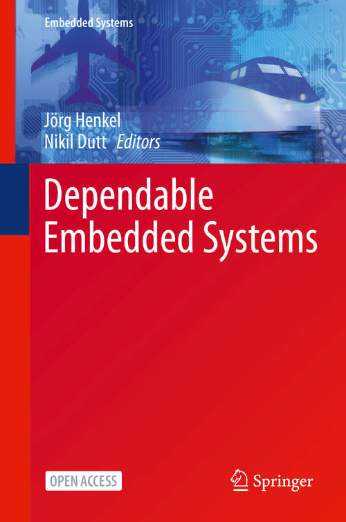 Book cover of Dependable Embedded Systems (1st ed. 2021) (Embedded Systems)