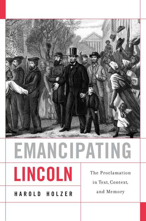 Book cover of Emancipating Lincoln