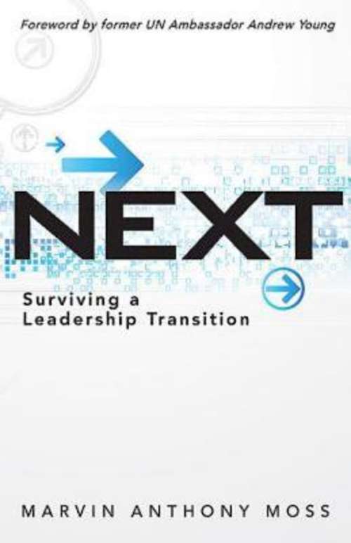 Next: Surviving a Leadership Transition