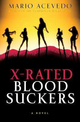 Book cover of X-Rated Bloodsuckers (Felix Gomez, Book #2)
