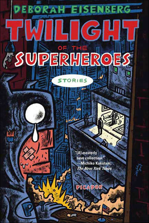 Book cover of Twilight of the Superheroes: Stories