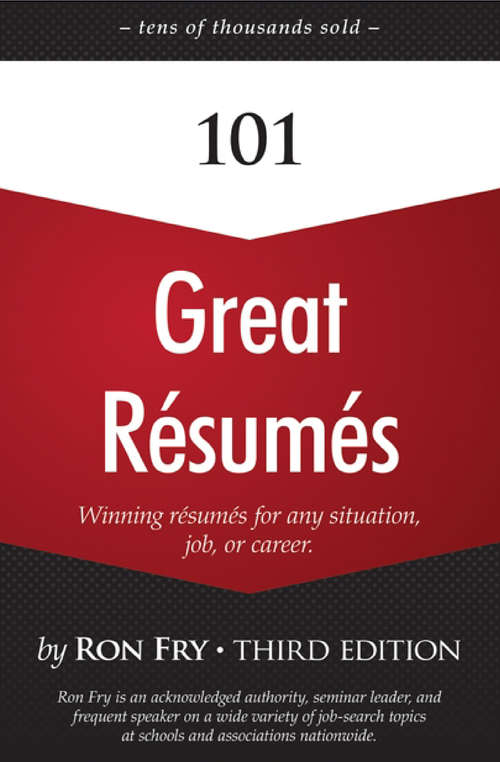 Book cover of 101 Great Résumés: Winning Resumes For Any Situation, Any Job, Any Career
