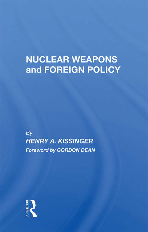 Nuclear Weapons And Foreign Policy