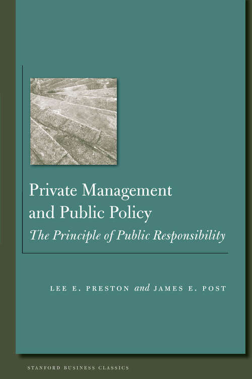 Private Management and Public Policy: The Principle of Public Responsibility
