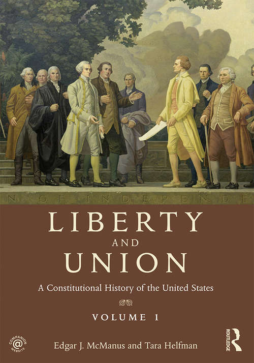 Book cover of Liberty and Union: A Constitutional History of the United States, volume 1
