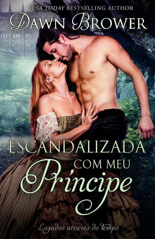 Book cover of Escandalizada com meu Príncipe