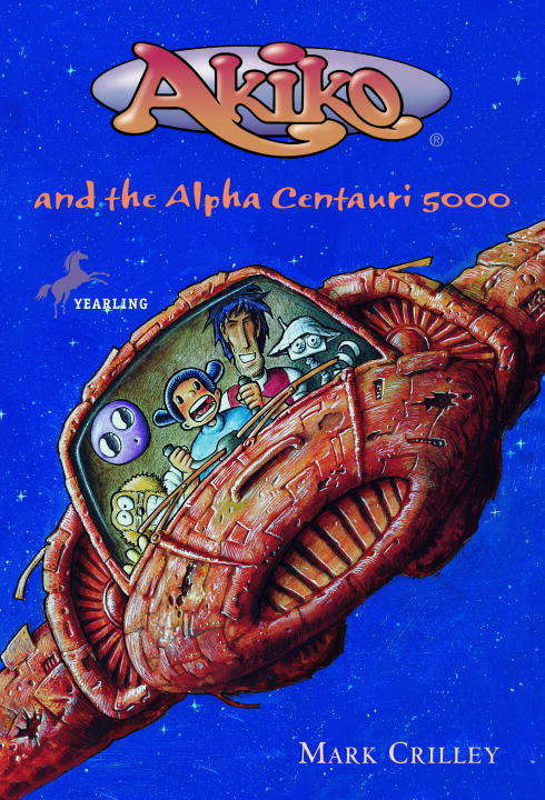 Book cover of Akiko and the Alpha Centauri 5000