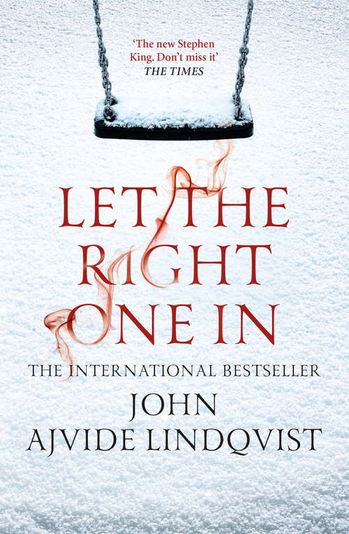 Let the Right One In: A Novel (Nhb Modern Plays Ser.)