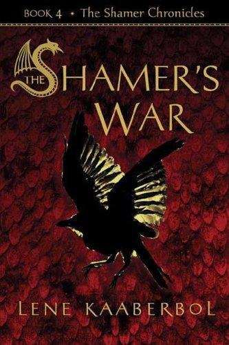 Book cover of The Shamer's War (The Shamer Chronicles #4)