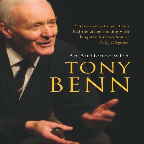 Book cover of An Audience with Tony Benn