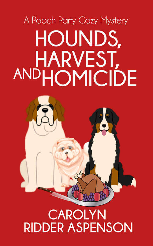 Book cover of Hounds, Harvest, and Homicide: A Pooch Party Cozy Mystery (The Pooch Party Cozy Mystery Series #2)
