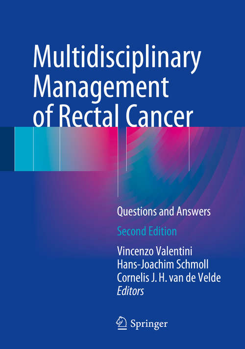 Book cover of Multidisciplinary Management of Rectal Cancer: Questions And Answers