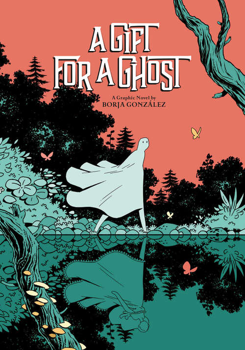 Book cover of A Gift for a Ghost: A Graphic Novel