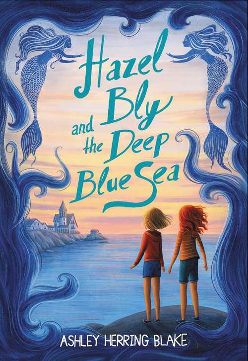 Book cover of Hazel Bly and the Deep Blue Sea