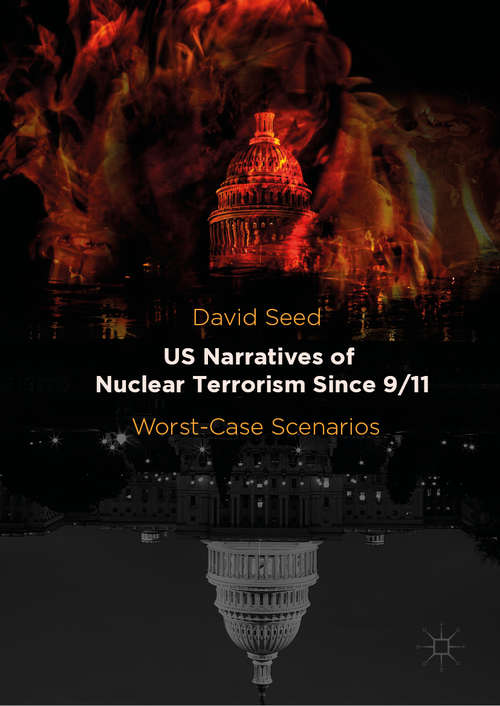 US Narratives of Nuclear Terrorism Since 9/11