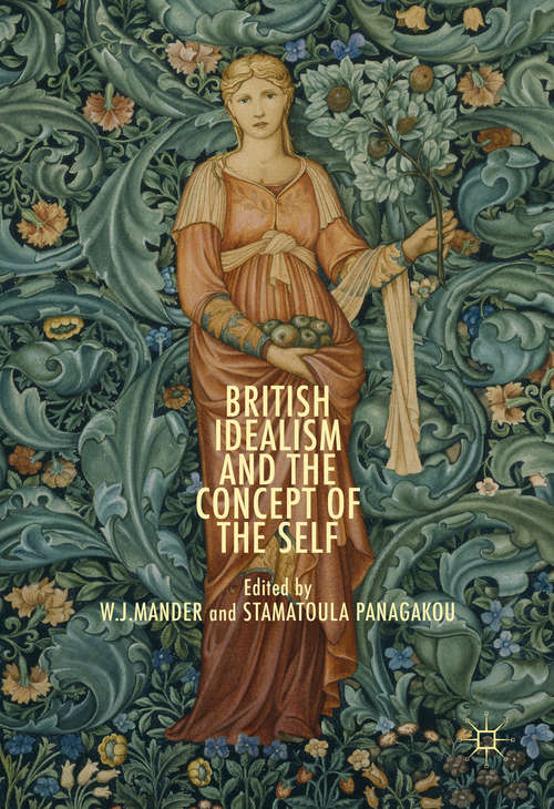 Book cover of British Idealism and the Concept of the Self