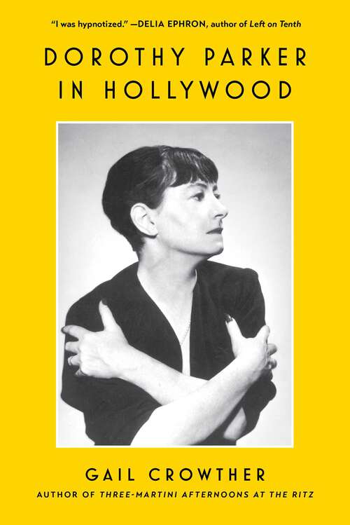 Book cover of Dorothy Parker in Hollywood