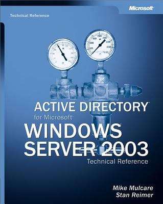 Active Directory® for Microsoft® Windows Server® 2003 Technical Reference