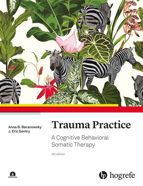 Book cover of Trauma Practice: A Cognitive Behavioral Somatic Therapy (4)