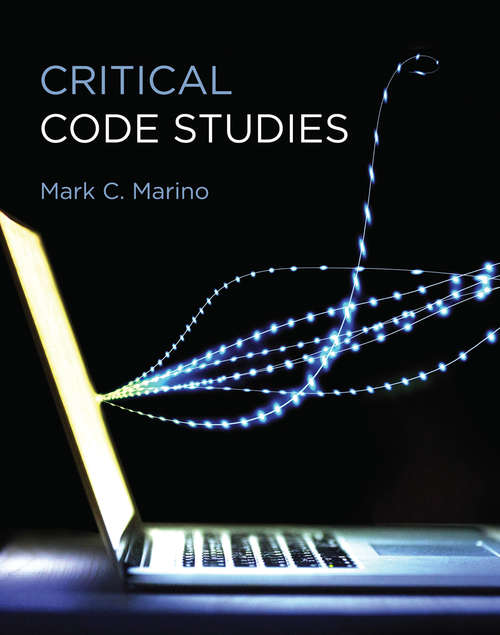 Book cover of Critical Code Studies: Initial Methods (Software Studies)