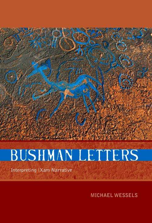 Book cover of Bushman Letters: Interpreting |Xam Narrative