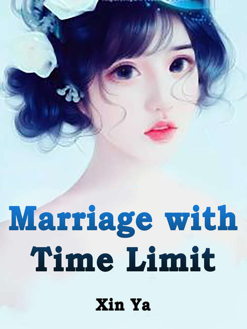 Book cover of Marriage with Time Limit: Volume 4 (Volume 4 #4)