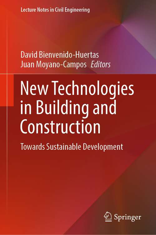 Book cover of New Technologies in Building and Construction: Towards Sustainable Development (1st ed. 2022) (Lecture Notes in Civil Engineering #258)