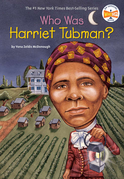 Who Was Harriet Tubman? (Who was?)