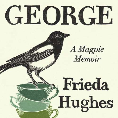 Book cover of George: A Magpie Memoir