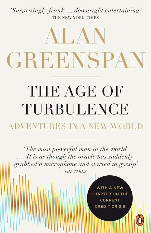 Book cover of The Age of Turbulence: Adventures in a New World