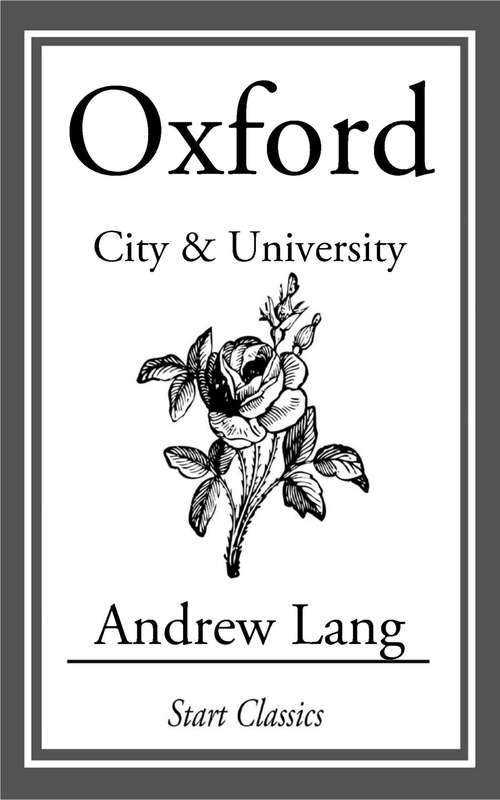 Book cover of Oxford: City and University
