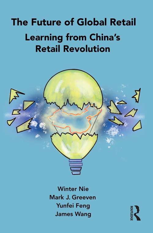 The Future of Global Retail: Learning from China's Retail Revolution