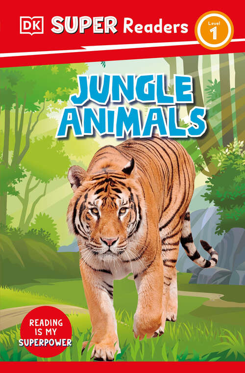Book cover of DK Super Readers Level 1 Jungle Animals (DK Super Readers)