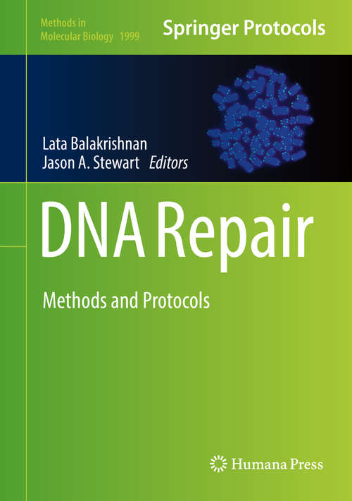 DNA Repair: Methods and Protocols (Methods in Molecular Biology #1999)
