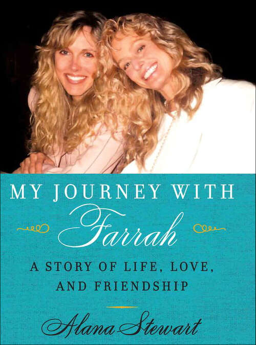 Book cover of My Journey with Farrah: A Story of Life, Love, and Friendship