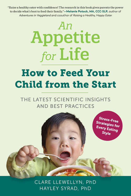 Book cover of An Appetite for Life: How To Feed Your Child From The Start