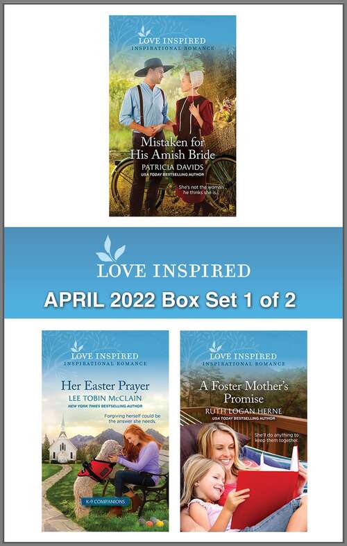 Love Inspired April 2022 Box Set - 1 of 2: An Uplifting Inspirational Romance