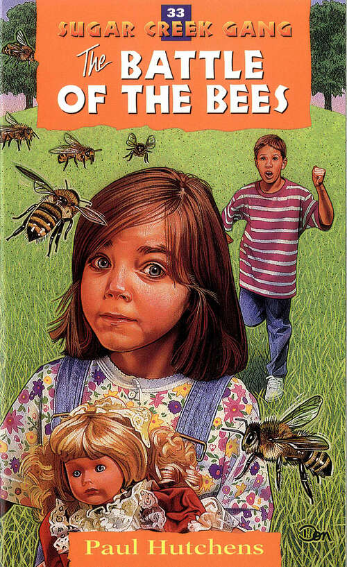 Book cover of The Battle of the Bees (New Edition) (Sugar Creek Gang Original Series #33)