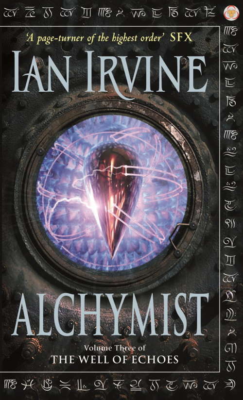 Alchymist: The Well of Echoes, Volume Three (A Three Worlds Novel) (Well of Echoes #Vol. 3)