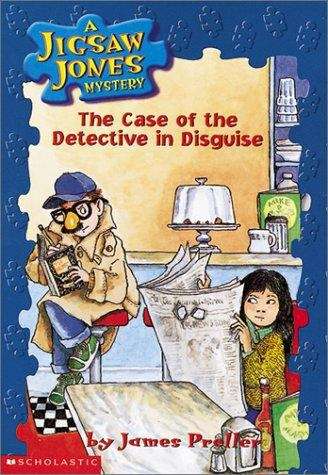 Book cover of The Case of the Detective in Disguise (Jigsaw Jones Mystery #13)