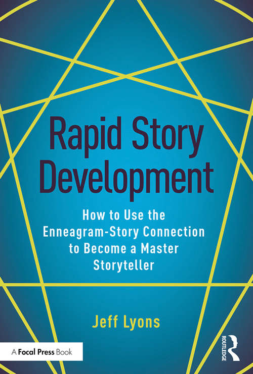 Book cover of Rapid Story Development: How to Use the Enneagram-Story Connection to Become a Master Storyteller