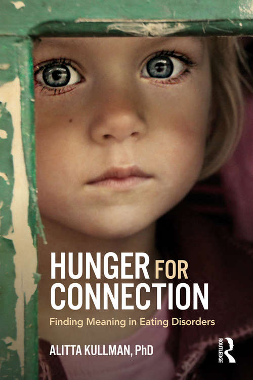 Book cover of Hunger for Connection: Finding Meaning in Eating Disorders