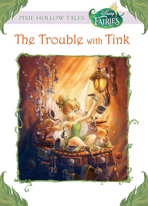 Book cover of The Trouble with Tink (Disney Fairies)