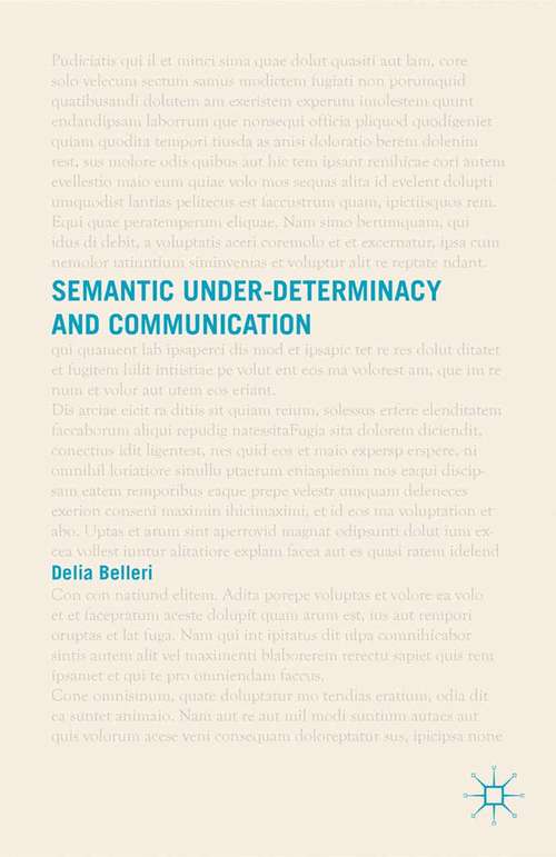Book cover of Semantic Under-determinacy and Communication (2014)