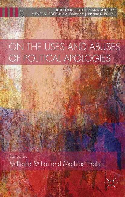 Book cover of On the Uses and Abuses of Political Apologies