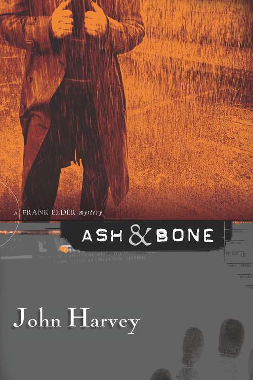Ash & Bone: A Frank Elder Mystery (Frank Elder Ser. #2)