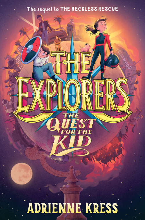 The Explorers: The Quest for the Kid (The Explorers #3)