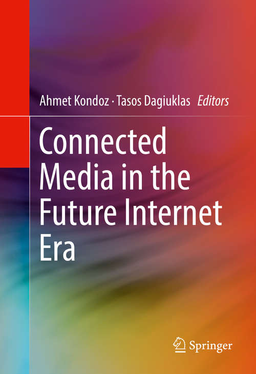 Book cover of Connected Media in the Future Internet Era