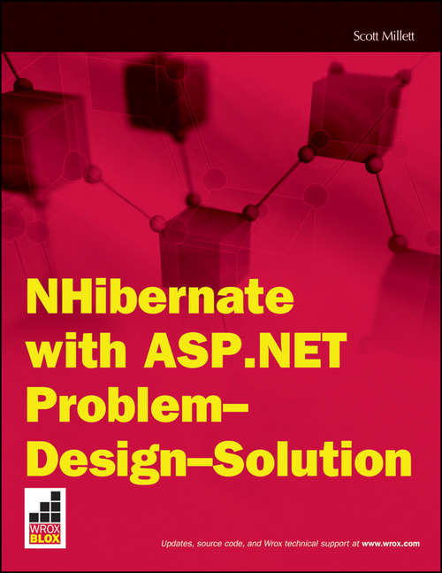 NHibernate with ASP.NET Problem Design Solution (Wrox Blox #89)